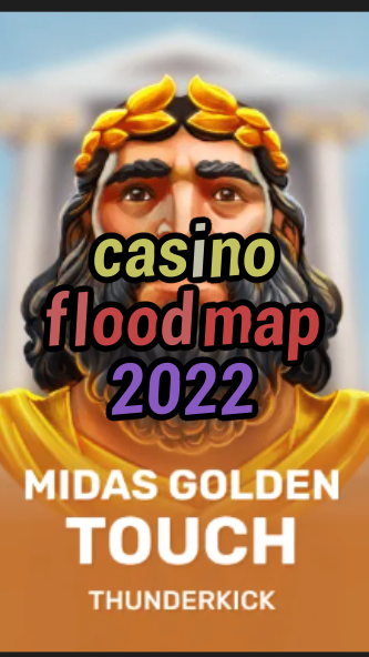 casino flood map 2022-3xn3u5udepyz9m9w5iat.com